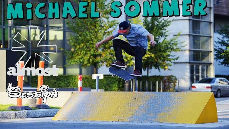 Almost x Session - Michael Sommer part