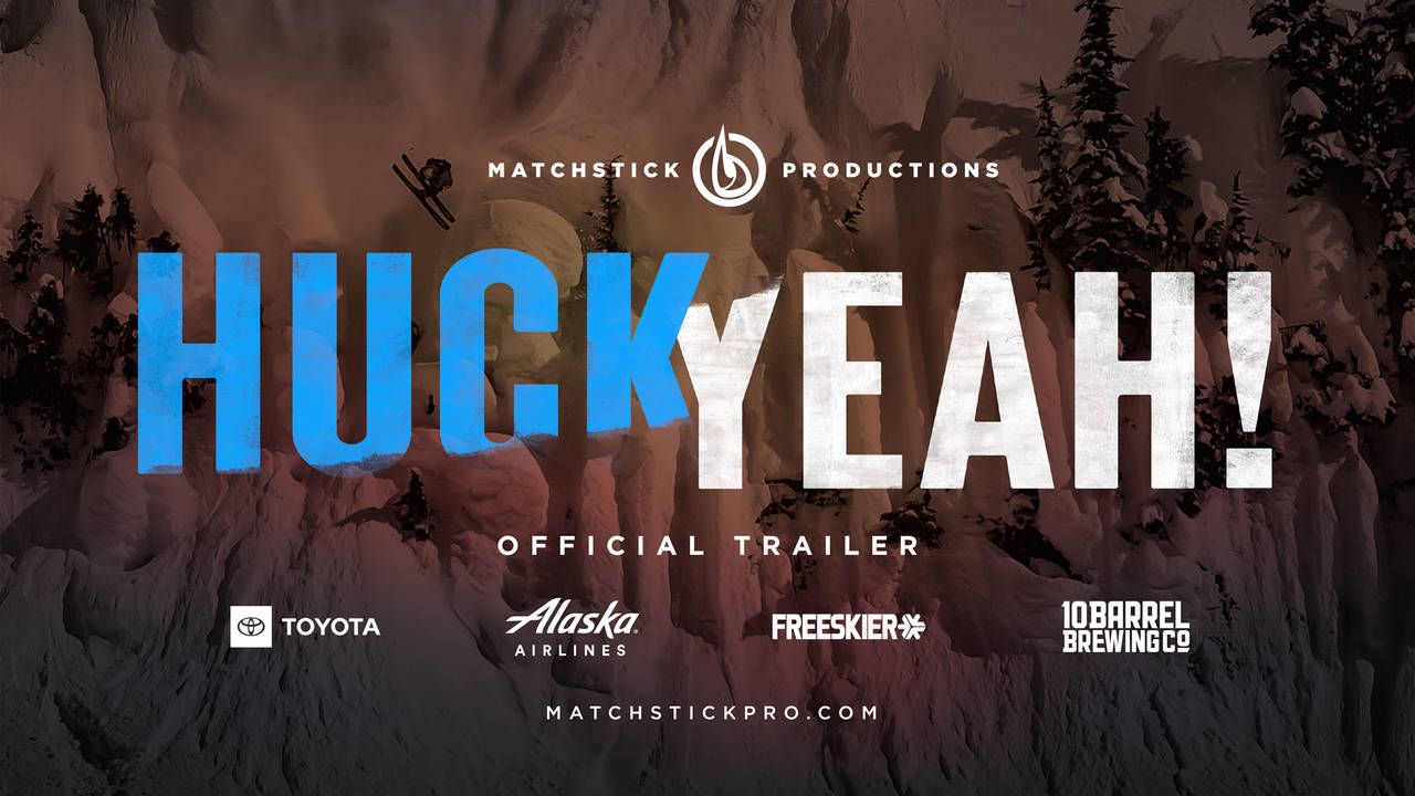 Trailer: Matchsticks Productions - Huck Yeah!